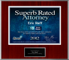 2012, lawyer Eric S. Ruff was awarded a plaque by Avvo.com in recognition his top score of 10.